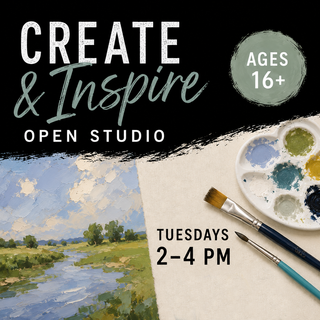 Tuesday September 1st Create & Inspire: Open Studio for Ages 16+